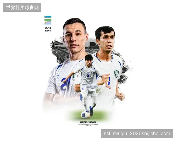 2026世界杯或成史上最热，乌兹别克斯坦队必须制定专项耐热训练计划以避免球员机能受损。